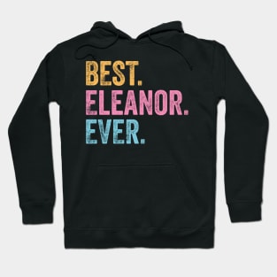 Best Eleanor Ever Hoodie